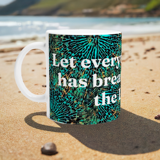 11oz Praise in Every Breath Vibrant Zeal Mug - 11oz Ceramic Mug